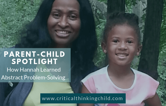 Parent-Child Spotlight: How Hannah Learned Abstract Problem-Solving