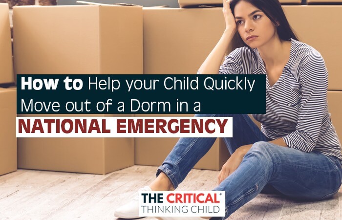 How to Help your Child Quickly Move out of a Dorm in a National Emergency