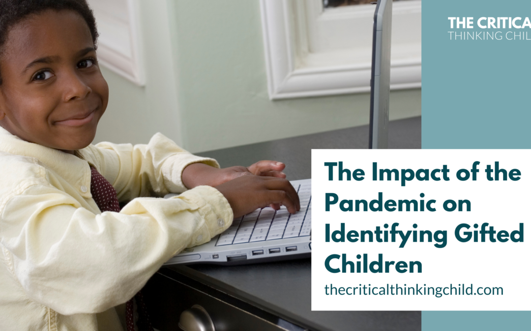 The Impact of the Pandemic on Identifying Gifted Children